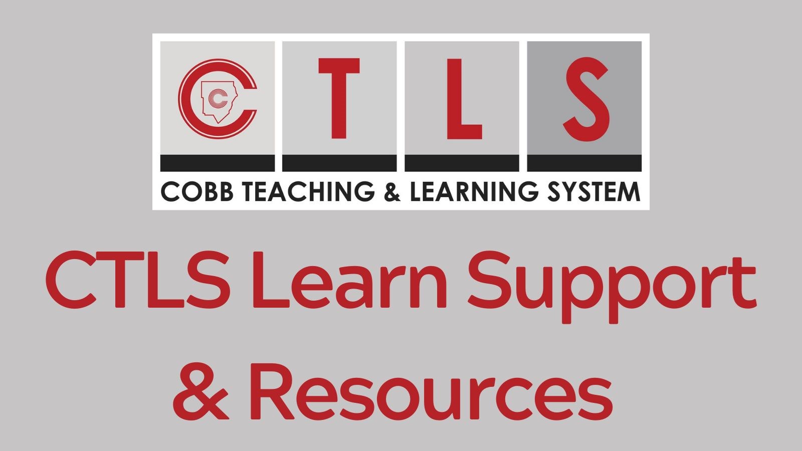 CTLS Learn Support and Resources